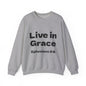 Live in Grace Inspirational Unisex Heavy Blend™ Crewneck Sweatshirt