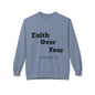 Faith Over Fear Crewneck Sweatshirt — Inspirational Fleece Pullover