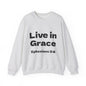 Live in Grace Inspirational Unisex Heavy Blend™ Crewneck Sweatshirt