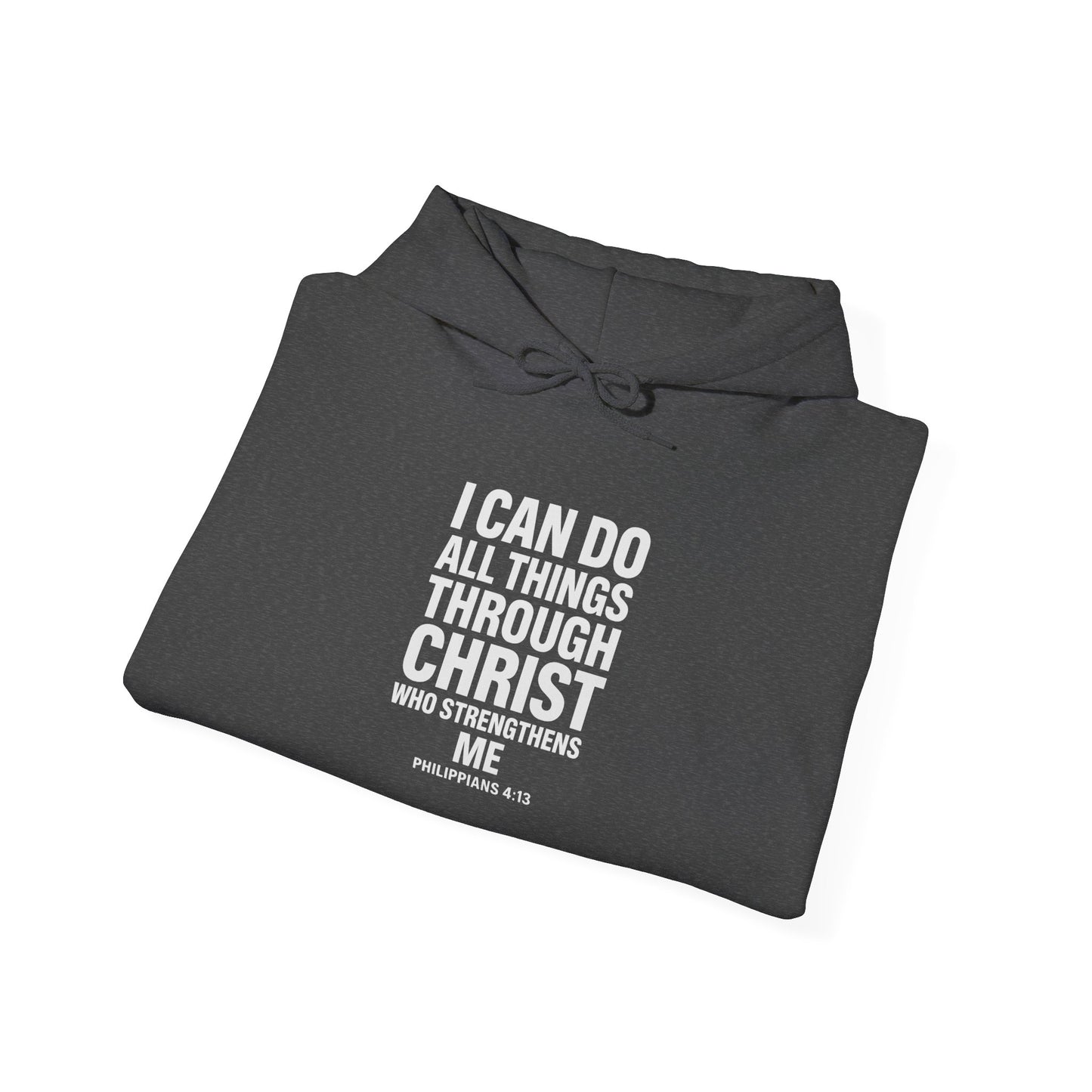 I Can Do All Things Through Christ hoodie | Philippians scripture sweatshirt