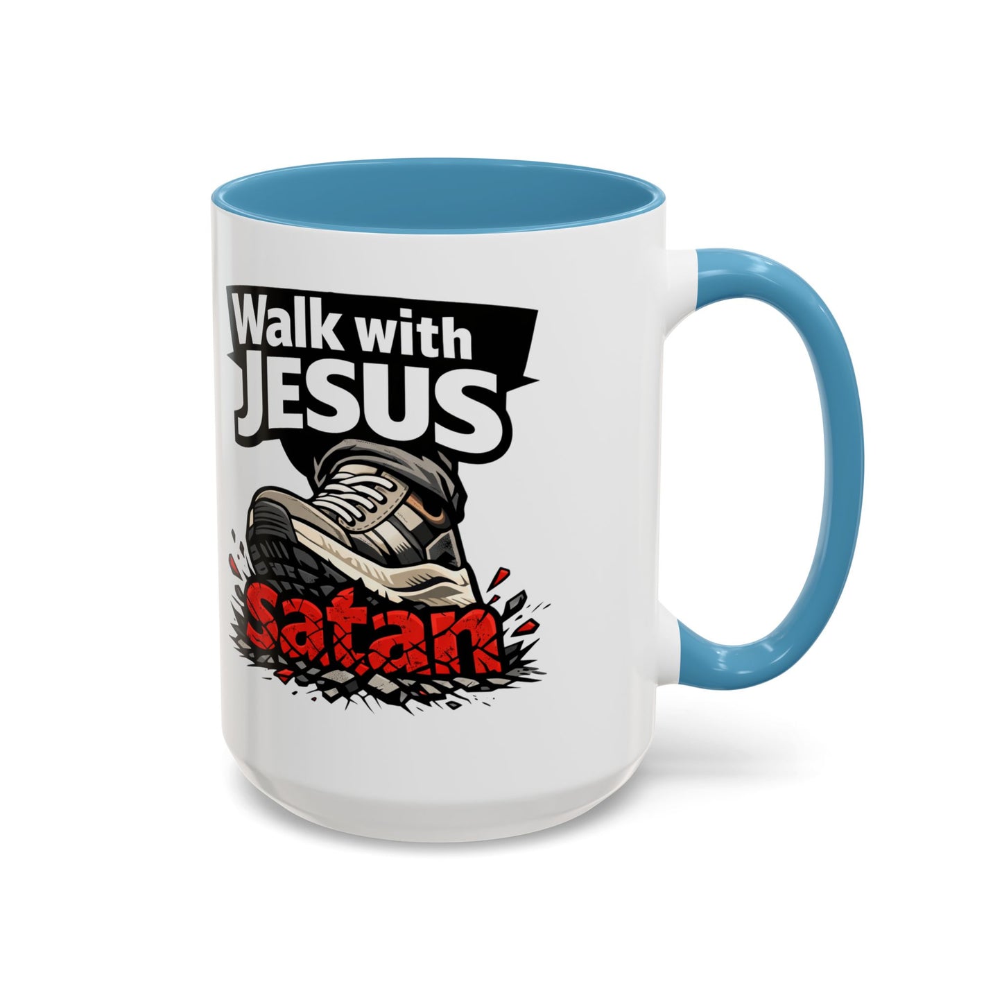 Walk with Jesus Coffee Mug — 'Walk with Jesus, Satan' Inspirational Christian Accent Mug