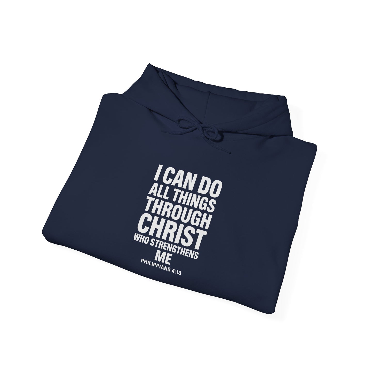 I Can Do All Things Through Christ hoodie | Philippians scripture sweatshirt