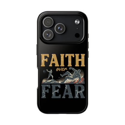Faith Over Fear Tough Phone Case — Inspirational Christian Protective Phone Cover